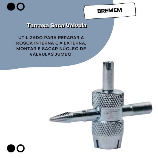 Tarraxa Saca Válvula 4x1 Bremen