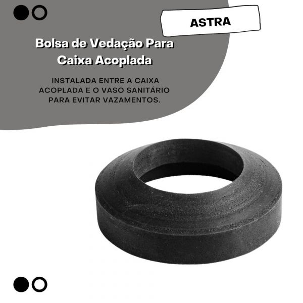 Bolsa de Vedação Para Caixa Acoplada KS/BV Astra