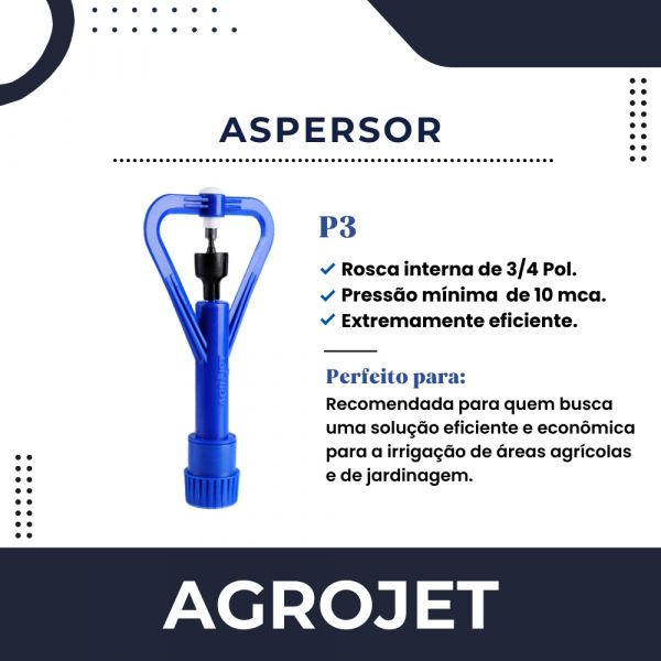 Aspersor P3 Com Rosca Interna De 3/4 pol. Agrojet