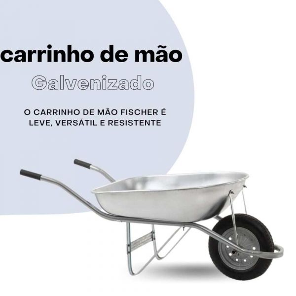 Carrinho De Mão 60 Litros Galvanizado Fischer 