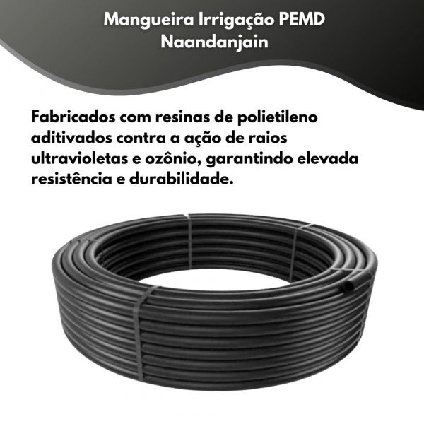 Mangueira Irrigação PEMD 32mm PN80 100 metros Naandanjain