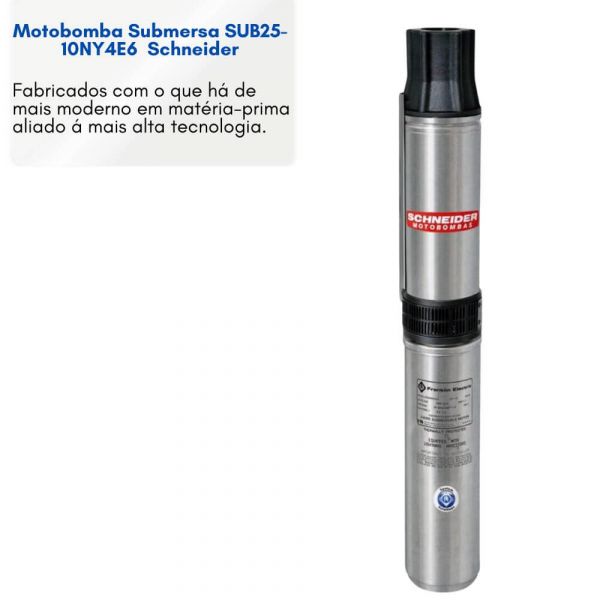 Motobomba Submersa SUB25-10NY4E6 - 1CV Motor Monofásico 230V Schneider