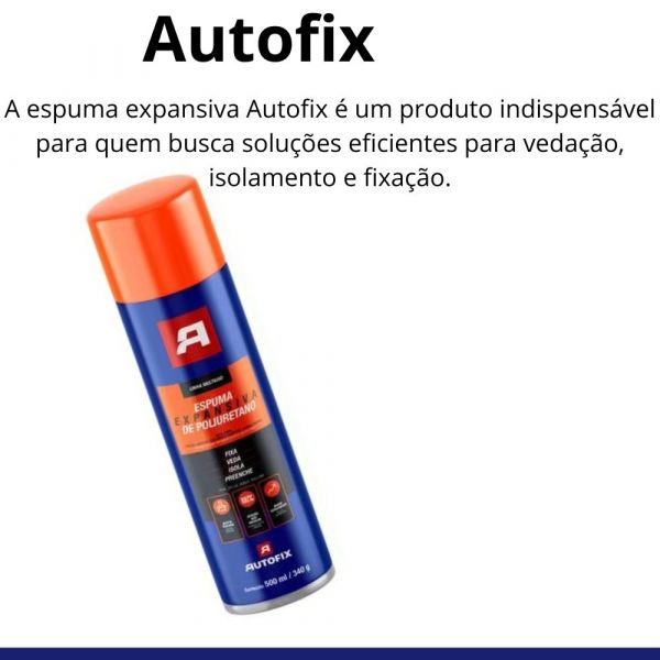 Espuma Expansiva De Poliuretano 340gr 500ml Autofix