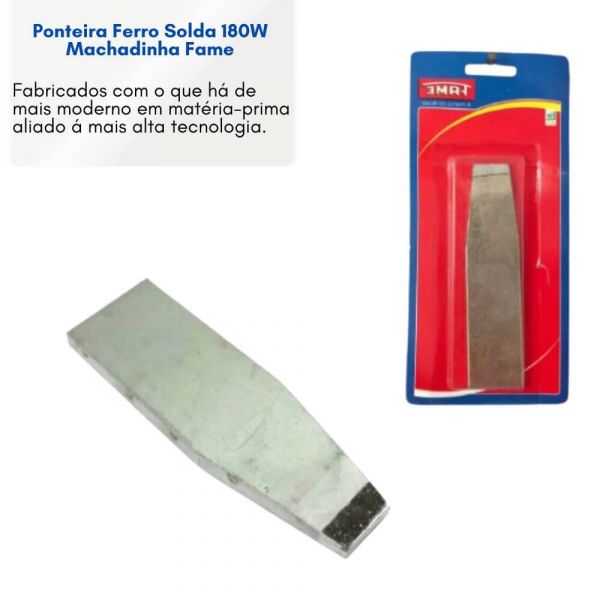 Ponteira Ferro Solda 180W Machadinha Fame 4183