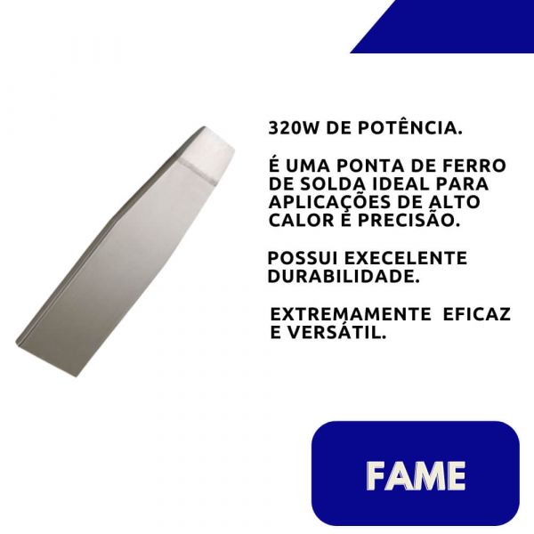 Ponteira Ferro Solda 320W Machadinha 4184 Fame
