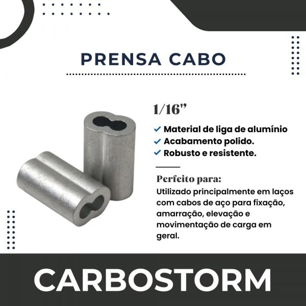 Prensa Cabos De Alumínio 1/16” Carbostorm
