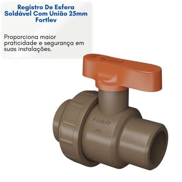 Registro De Esfera Soldável Com União 25mm Fortlev