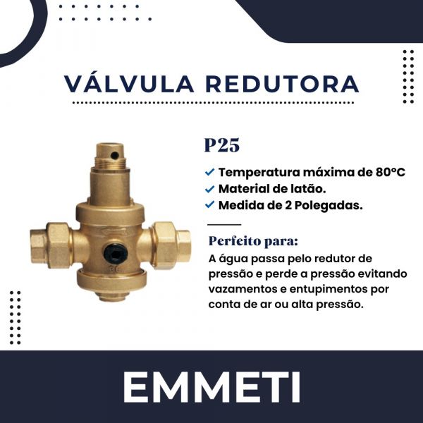 Valvula Redutora de Pressão P25 2” Fiv. Emmeti
